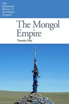 Mongol Empire, Paperback/Timothy May