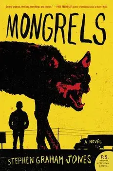Mongrels, Paperback/Stephen Graham Jones