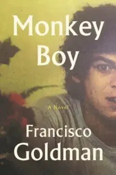 Monkey Boy. Main, Paperback/Francisco Goldman
