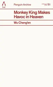 Monkey King Makes Havoc in Heaven, Paperback/Wu Cheng’en