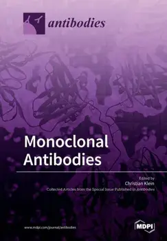 Monoclonal Antibodies, Paperback/Christian Klein