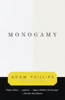 Monogamy, Paperback/Adam Phillips