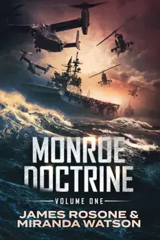 Monroe Doctrine: Volume I, Paperback/James Rosone