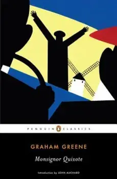 Monsignor Quixote, Paperback/Graham Greene