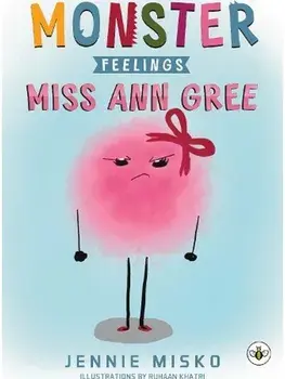 Monster Feelings: Miss Ann Gree, Paperback/Jennie Misko