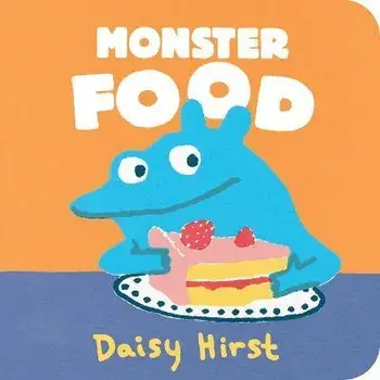 Monster Food, Board book/Daisy Hirst