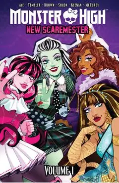 Monster High: New Scaremester, Vol. 1 - Jacque Aye