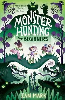 Monster Hunting For Beginners, Paperback/Ian Mark