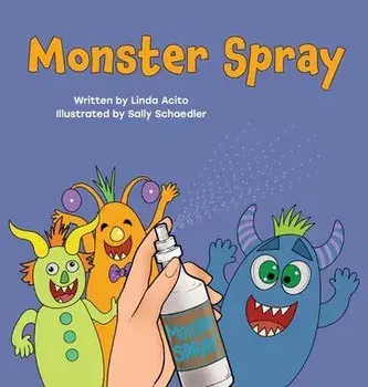 Monster Spray: A rhyming bedtime story for kids, Hardcover/Linda Acito