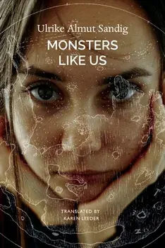 Monsters Like Us, Hardback/Ulrike Almut Sandig