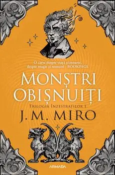 Monstri obisnuiti. Trilogia Inzestratilor. Partea I/J.M. Miro