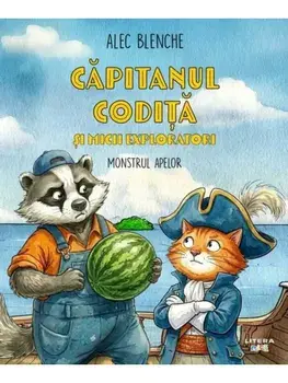 Monstrul apelor. Seria Capitanul Codita si micii exploratori. Volumul 2 - cu autograf/Alec Blenche