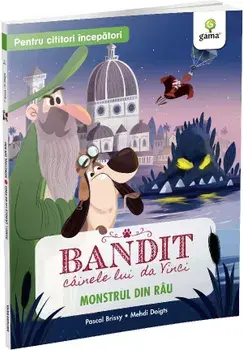 Monstrul din rau. Bandit, cainele lui da Vinci/Pascal Brissy