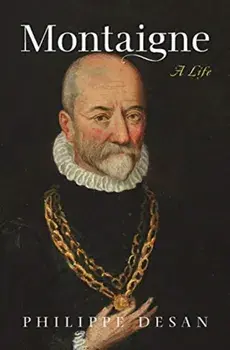 Montaigne. A Life, Paperback/Philippe Desan