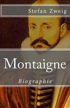 Montaigne, Paperback/Stefan Zweig