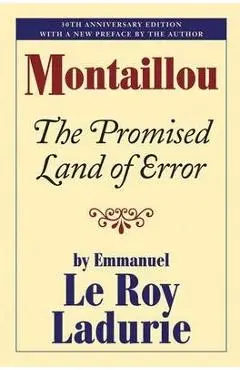Montaillou: The Promised Land of Error - Emmanuel Le Roy Ladurie