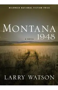 Montana 1948 - Larry Watson