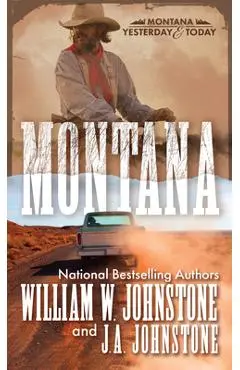 Montana: A Novel of the Frontier America - William W. Johnstone