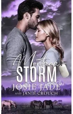 Montana Storm - Josie Jade
