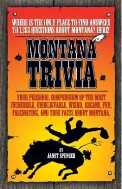 Montana Trivia - Janet Spencer