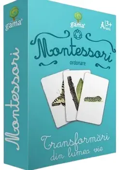 Montessori. Ordonare. Transformari din lumea vie/***