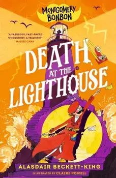 Montgomery Bonbon: Death at the Lighthouse, Paperback/Alasdair Beckett-King