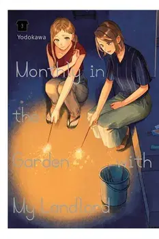 Monthly in the Garden with My Landlord, Vol. 3, Paperback/Yodokawa Yodokawa