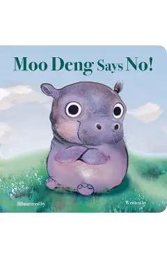Moo Deng Says No! - Nicola Edwards