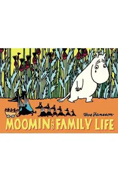 Moomin and Family Life - Tove Jansson