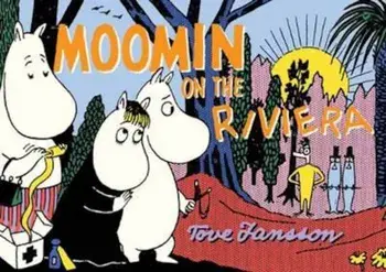 Moomin on the Riviera, Paperback/Tove Jansson
