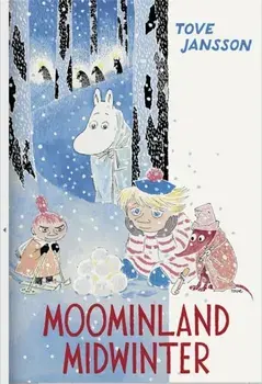 Moominland Midwinter. Colour Edition, Main, Hardback/Tove Jansson