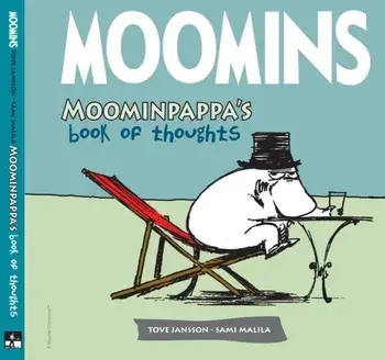 Moominpappa's Book of Thoughts, Hardback/Tove Jansson