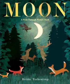 Moon: A Peek-Through Picture Book, Hardcover/Britta Teckentrup