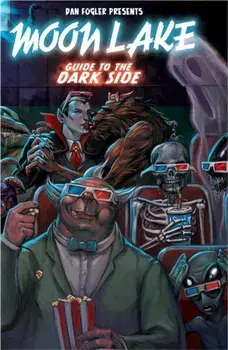 Moon Lake. Guide to the Dark Side, Paperback/Dan Fogler