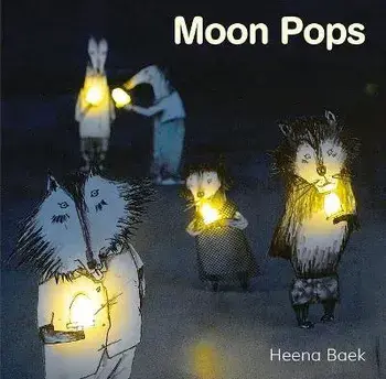 Moon Pops, Hardcover/Heena Baek