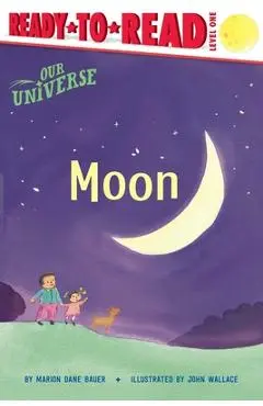 Moon: Ready-To-Read Level 1 - Marion Dane Bauer