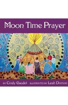 Moon Time Prayer - Cindy Gaudet