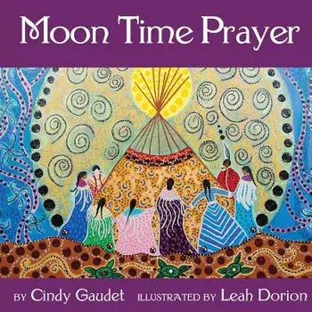 Moon Time Prayer, Paperback/Cindy Gaudet
