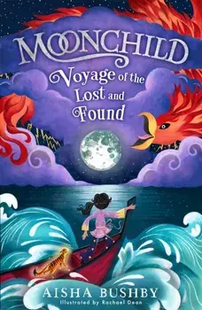 Moonchild: Voyage of the Lost and Found, Paperback/Aisha Bushby