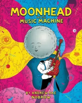 Moonhead and the Music Machine, Paperback/Andrew Rae