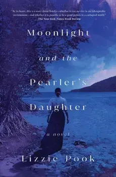 Moonlight and the Pearler's Daughter, Paperback/Lizzie Pook