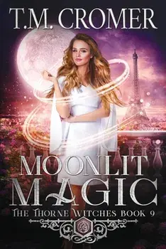 Moonlit Magic, Paperback/T. M. Cromer