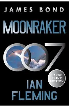 Moonraker: A James Bond Novel - Ian Fleming