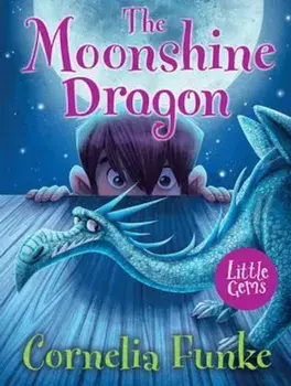 Moonshine Dragon, Paperback/Cornelia Funke