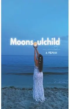 Moonsoulchild: A Memoir - Sara Sheehan