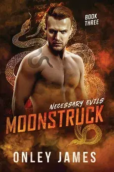 Moonstruck, Hardcover/Onley James