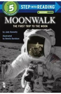 Moonwalk: The First Trip to the Moon - Judy Donnelly