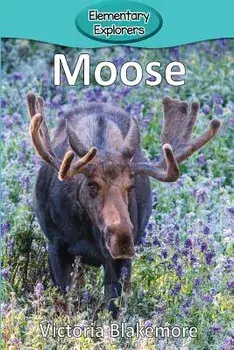 Moose, Paperback/Victoria Blakemore
