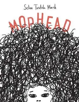 Mophead: How Your Difference Makes a Difference, Hardcover/Selina Tusitala Marsh