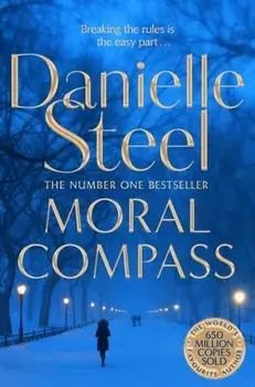 Moral Compass. The Sunday Times Number One Bestseller, Paperback/Danielle Steel